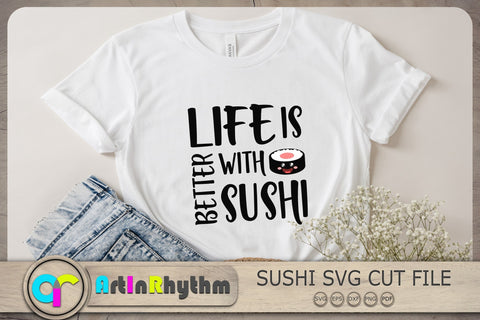 Life is better with sushi Svg, Sushi Svg, Japanese Food Svg SVG Artinrhythm shop 