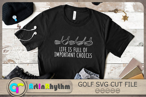 Life is full of important choices Svg, Golf Svg, Golf Shirt Design, Golf Club Svg SVG Artinrhythm shop 