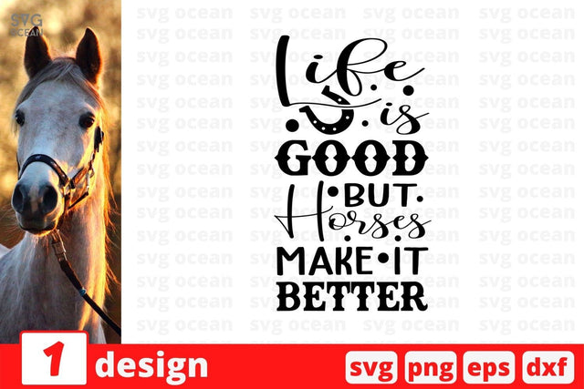 Life is good but horses make it better SVG Cut File SVG SvgOcean 