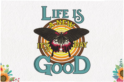 Life is Good Butterfly Retro Sublimation Sublimation Jagonath Roy 