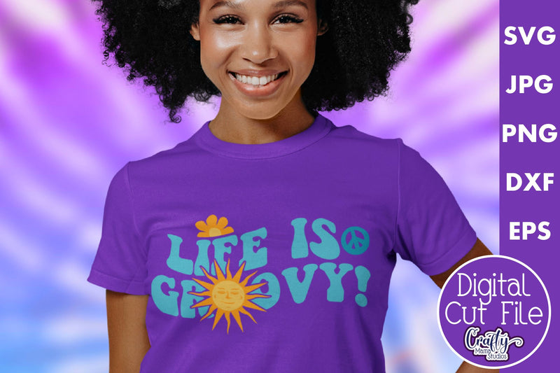 Life Is Groovy Svg | Retro Hippie Shirt Design SVG Crafty Mama Studios 