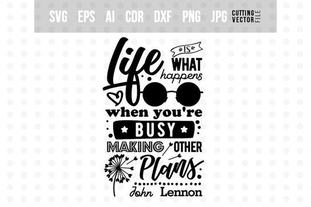 Life is - John Lennon's SVG SVG VectorSVGdesign 