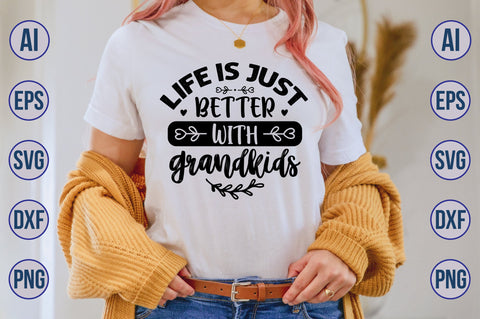 life is just better with grandkids svg SVG nirmal108roy 