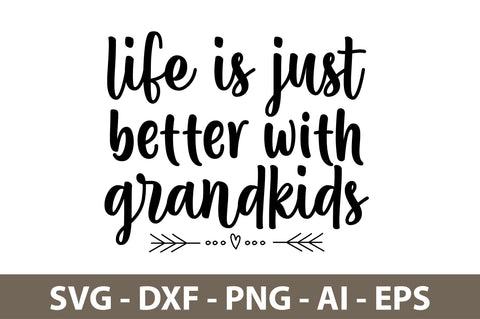 life is just better with grandkids svg SVG nirmal108roy 