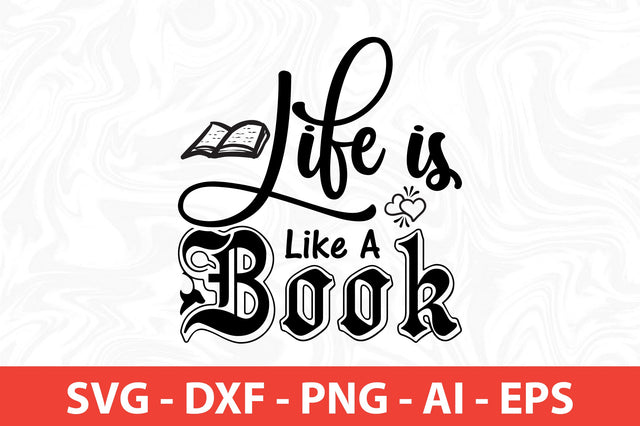 Life is Like a Book SVG SVG nirmal108roy 