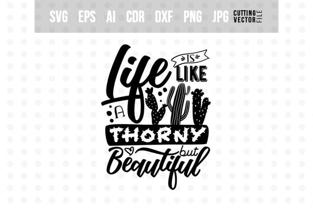 Life is like a cactus SVG SVG VectorSVGdesign 