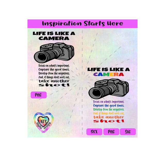 Life Is Like A Camera | Focus | Capture | Develop | Take Another Shot | Transparent PNG, SVG, DXF - Silhouette, Cricut, ScanNCut SVG Aint That Sweet 