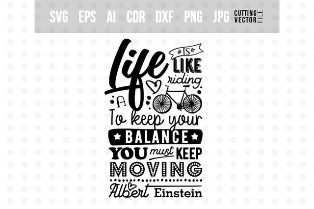 Life is like riding a bicycle SVG SVG VectorSVGdesign 