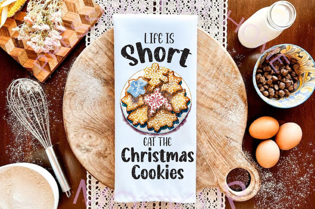 Life Is Short Eat The Cookies Towel Sublimation Sublimation Jagonath Roy 