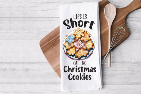 Life Is Short Eat The Cookies Towel Sublimation Sublimation Jagonath Roy 