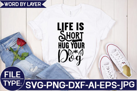 Life is Short Hug Your Dog SVG Cut File SVG Studio Innate 