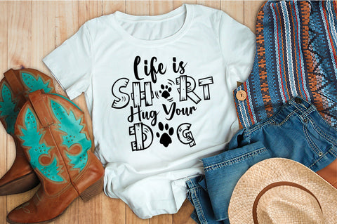 Life is Short Hug Your Dog svg SVG orpitasn 