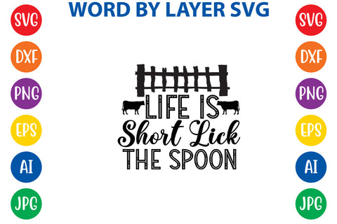 Life Is Short Lick The Spoon, Farmhouse SVG Design SVG Rafiqul20606 