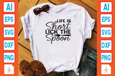 Life is Short Lick the Spoon SVG Craftlabsvg24 