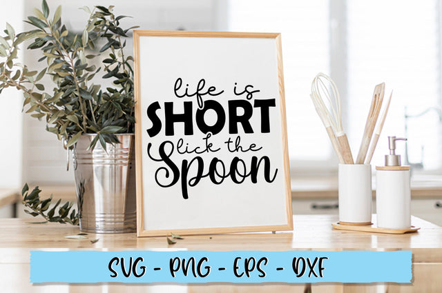 Life is short lick the spoon SVG SVG Shetara Begum 
