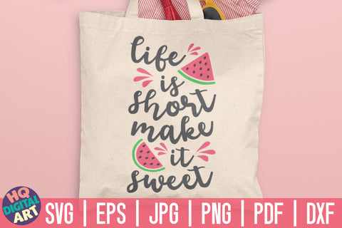 Life is short make it sweet SVG | Watermelon SVG SVG HQDigitalArt 