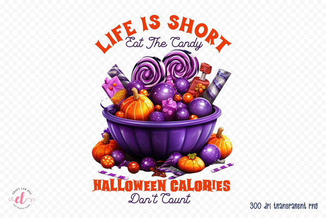 Life is Short PNG, Funny Halloween Sublimation Sublimation CraftLabSVG 