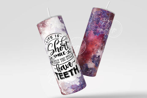 Life Is Short Smile While You Still Have Teeth, Sarcastic Quote Tumbler Wrap, 20oz Skinny Tumbler Seamless Sublimation, Rainbow Colors, DIGITAL DOWNLOAD. Sublimation Syre Digital Creations 
