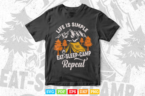 Life İs Simple Eat Sleep Camp Repeat Camping Svg Digital Files SVG DesignDestine 