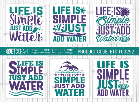 Life Is Simple Just Add Water SVG Bundle, Kayak Svg, Kayak Life Svg, Canoe Svg, Kayak Saying Svg, Lake Quotes, ETC T00292 SVG ETC Craft 