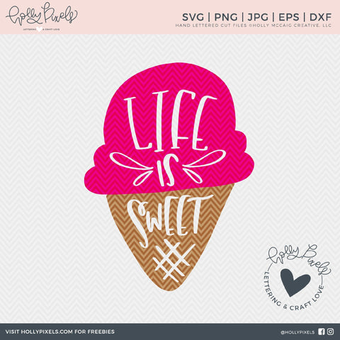 Life is Sweet SVG | Ice Cream SVG | Summer SVG So Fontsy Design Shop 