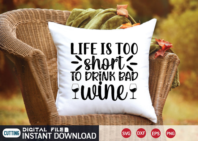 Life is too short to drink bad wine SVG md faruk hossain 