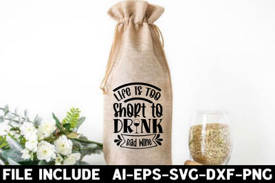 Life is too short to drink bad wine SVG Rupkotha 
