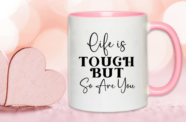 Life is tough but so are you, Inspirational SVG SVG MD mominul islam 