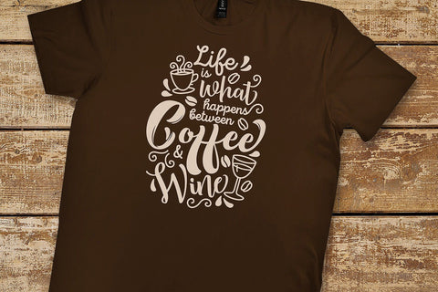 Life Is What Happens Between Coffee & Wine SVG SVG VectorSVGdesign 