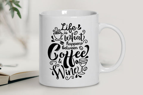 Life Is What Happens Between Coffee & Wine SVG SVG VectorSVGdesign 