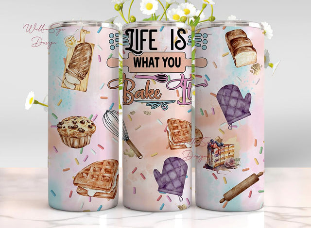 Life is What You Bake 20oz Tumbler, Baking Tumbler, Bakery Life, Baker Life, Skinny Sublimation, Tumbler Sublimation Design Download Sublimation WillowSageDesign 