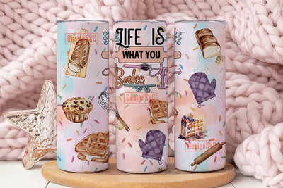 Life is what you bake 20oz tumbler, baking tumbler, Bakery life,Baker Life, Skinny Sublimation, tumbler sublimation design download Sublimation DesignSVG 