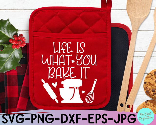 Life Is What You Bake It Christmas Pot Holder SVG SVG She Shed Craft Store 