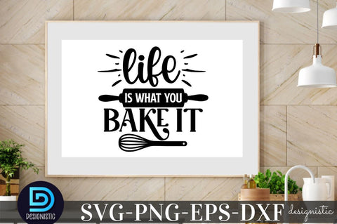 life is what you bake it, Kitchen Monogram SVG SVG DESIGNISTIC 