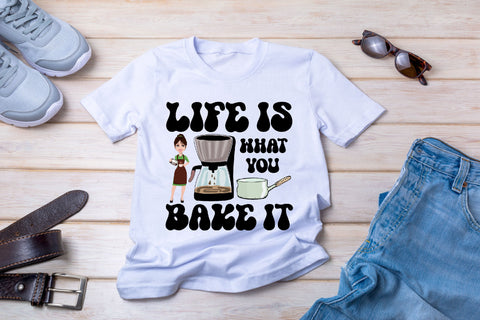Life is What You Bake It Sublimation Sublimation Rupkotha 