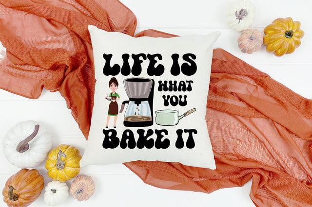 Life is What You Bake It Sublimation Sublimation Rupkotha 