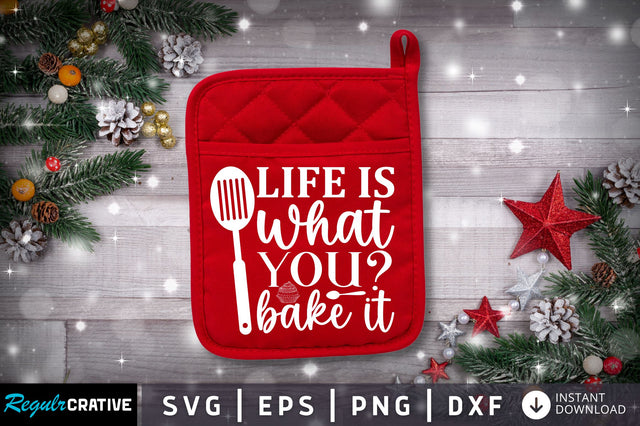 Life is what you bake it SVG SVG Regulrcrative 