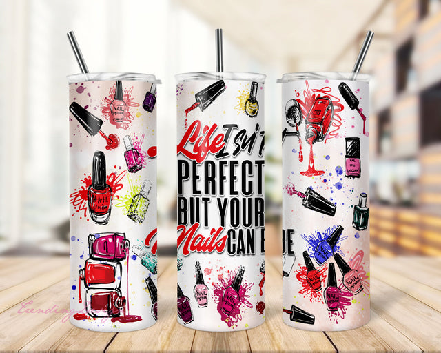 Life Isn't Perfect 20 Oz Skinny Tumbler Design PNG Digital Download For Straight/Tapered PNG Sublimation TrendingDesign 