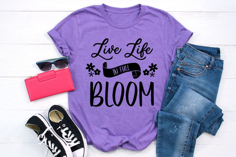 Life Life In Full Bloom SVG | Spring Cut File SVG B Renee Design 