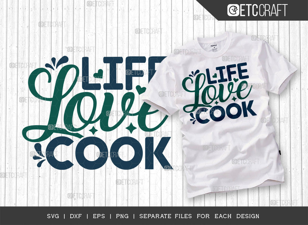 Life Love Cook SVG Cut File | Cook Svg | Cooking Mom Svg | Chef Cap Svg ...