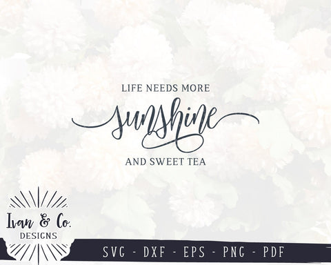 Life Needs More Sunshine And Sweet Tea SVG Files | Summer Sign Svg | Commercial Use | Cricut | Silhouette | Digital Cut Files (988730870) SVG Ivan & Co. Designs 
