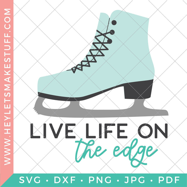 Life on the Edge SVG Hey Let's Make Stuff 