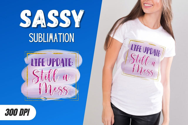 Life update Still a mess Sublimation SVG SvgOcean 