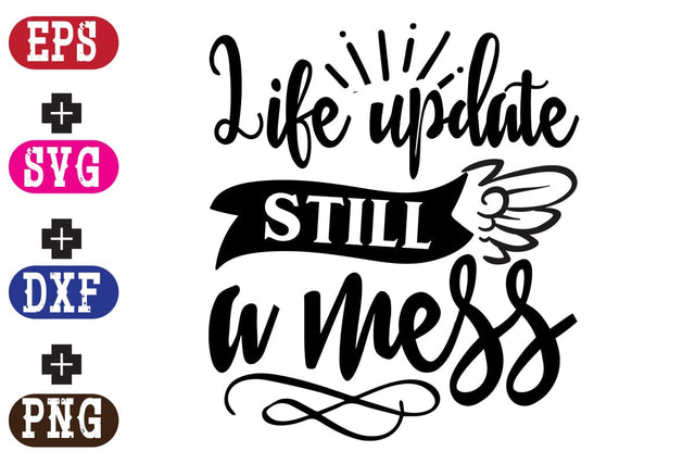 Life update still a mess SVG Nurstore 