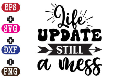 Life update still a mess SVG Nurstore 