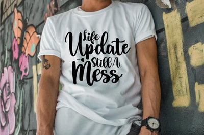 Life Update Still A Mess SVG orpitasn 
