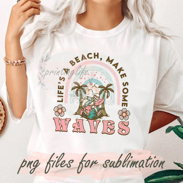 Life's A Beach Make Some Waves PNG, Beach Skeleton Waves Design Png, Retro Beach Sublimation Png, Sarcastic Beach Quote Png File, Summer Design, Retro Summer Beach Sublimation Design, Instant Download Sublimation PrintingLife 