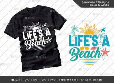 Lifes A Beach SVG Cut File | Summer Svg | Starfish Svg | Palm Tree Svg | Shell Svg | Vacation Quotes | Summer T-shirt Design SVG ETC Craft 