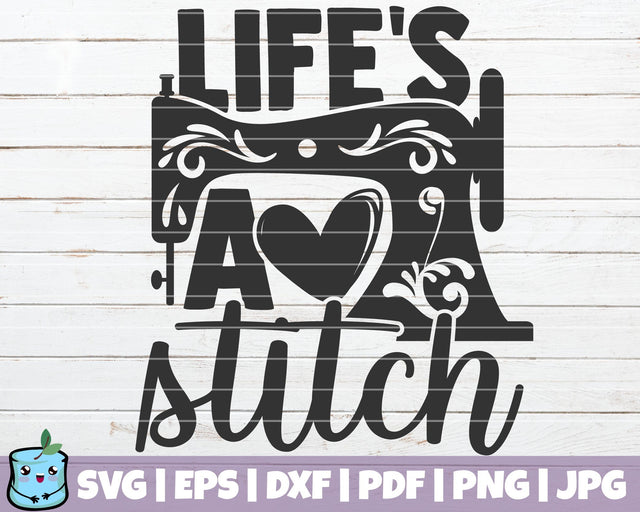Life's A Stitch SVG MintyMarshmallows 