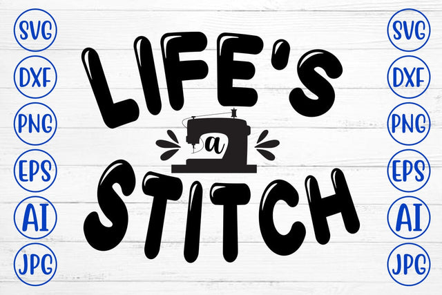 Life's a Stitch SVG SVG Syaman 